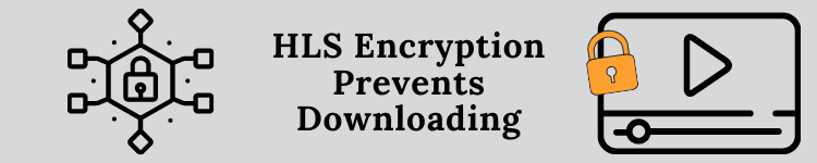 HLS Encryption