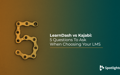 LearnDash vs Kajabi: 5 Questions To Ask When Choosing Your LMS