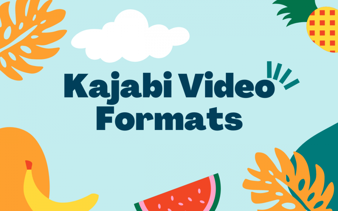 What Are the Best Kajabi Video Formats?