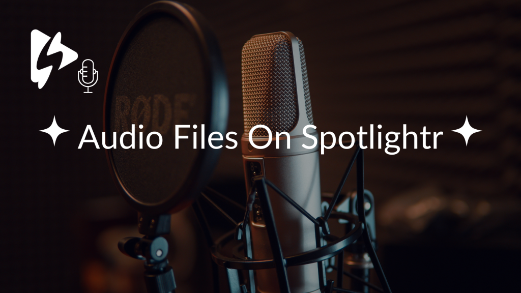 Audio Files On Spotlightr