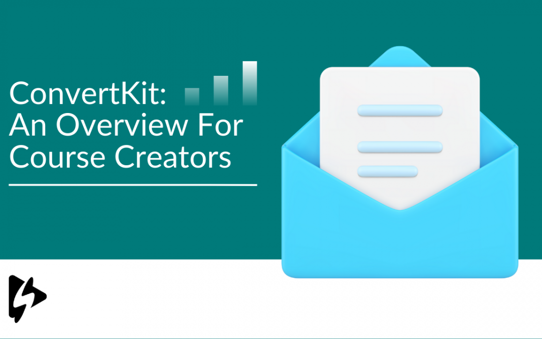 What is ConvertKit: A Course Creator’s Guide