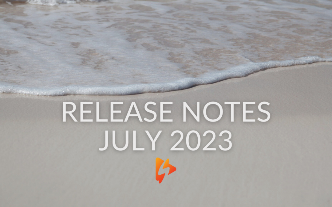 Release Notes: July 2023