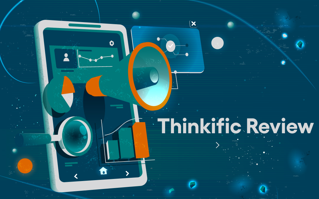 Thinkific Review: Is It the Right Fit for Your Online Course?