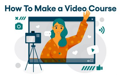 How to Make a Video Course: A Beginner’s Step-by-Step Guide